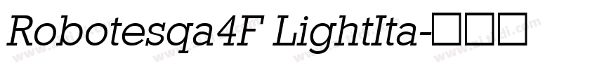 Robotesqa4F LightIta字体转换